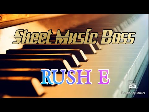 Sheet Music Boss - RUSH E REMAKE (Very Easy)