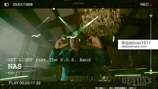 NAS KDIII  -  GET LIGHT feat. The S.O.S. Band (DJ. DETOXX  REMIX)