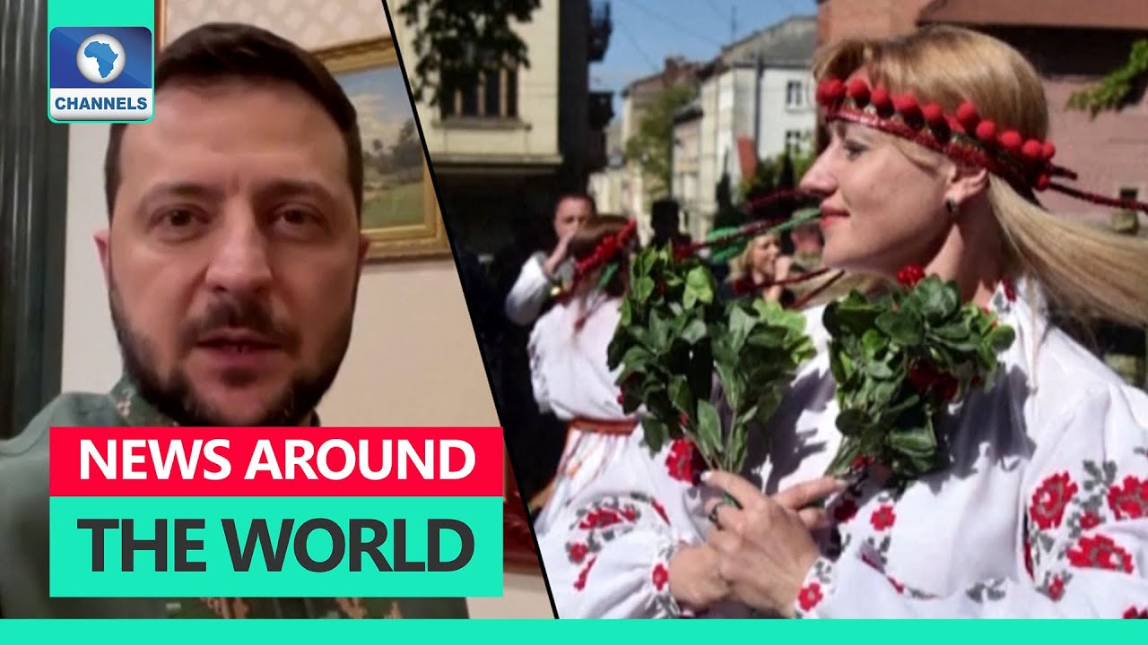 President Zelensky Addresses Ukrainians, Wish Them Good Health  + More  | Around The World In 5