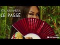 AYA NAKAMURA- Le passé (lyrics)