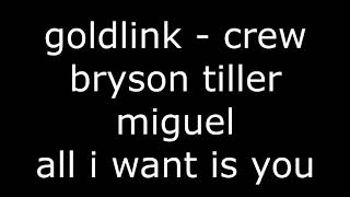 Bryson Tiller ft. Miguel, Goldlink - All I Want Is You (Mashup Remix)