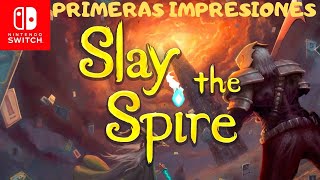 Slay the Spire | Switch | Primeras Impresiones