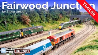 TRAILER - Fairwood Junction in OO gauge