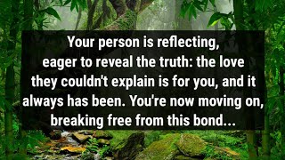 💌Your person is reflecting, eager to reveal the truth: the love they couldn't explain is for you...