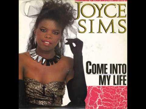 Joyce Sims - Come Into My Life