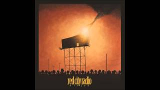 Video thumbnail of "Red City Radio - I'll Take A Mile"