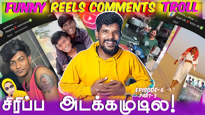 குபீர் Comments🤮கொடுமைகள்!😂‎EP- 6🔥| ‎Part 3 | Reels Comments Troll Tamil