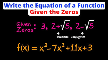 Write the Equation of a Function Given the Zeros - Irrational Conjugates | Eat Pi