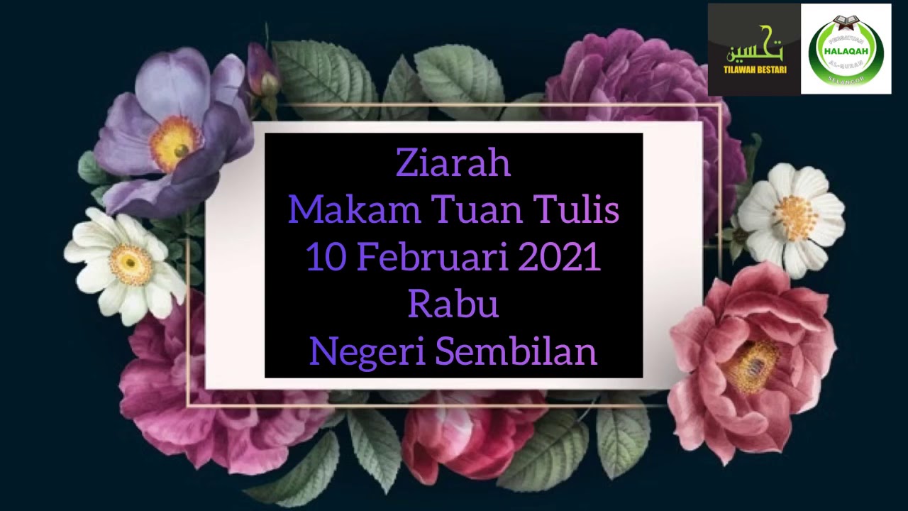 Ziarah Makam Tuan Tulis Dan Makam Tuan Haji Mohd Said Di Negeri Sembilan Youtube
