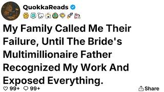 My Family Called Me Their Failure, Until The Bride's Multimillionaire Father Recognized...