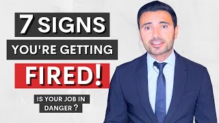 7 Signs You’re About To Be Fired