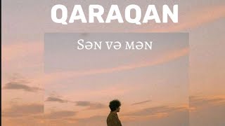Qaraqan - You And Me (Sən və Mən instrumental Beat) Resimi