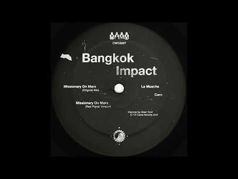 Taken from Bangkok Impact – Missionary On Mars – CWCS027