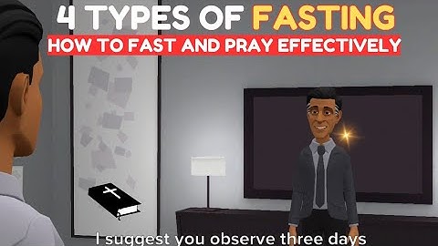 4 TYPES OF FASTING THAT WILL CHANGE YOUR LIFE | HOW TO FAST AND PRAY (CHRISTIAN ANIMATION)