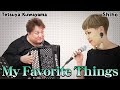 My Favorite Things by 桑山哲也×Shiho