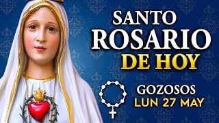 ROSARIO de HOY Misterios Gozosos del Santo Rosario | Lunes 27 de mayo 2024