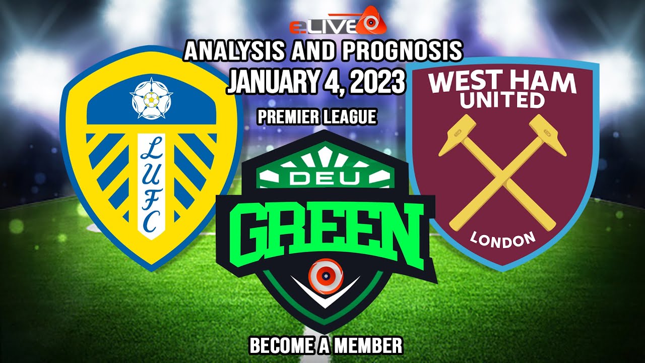 √ Analysis and Prediction Leeds vs West Ham 01/04/2023 YouTube
