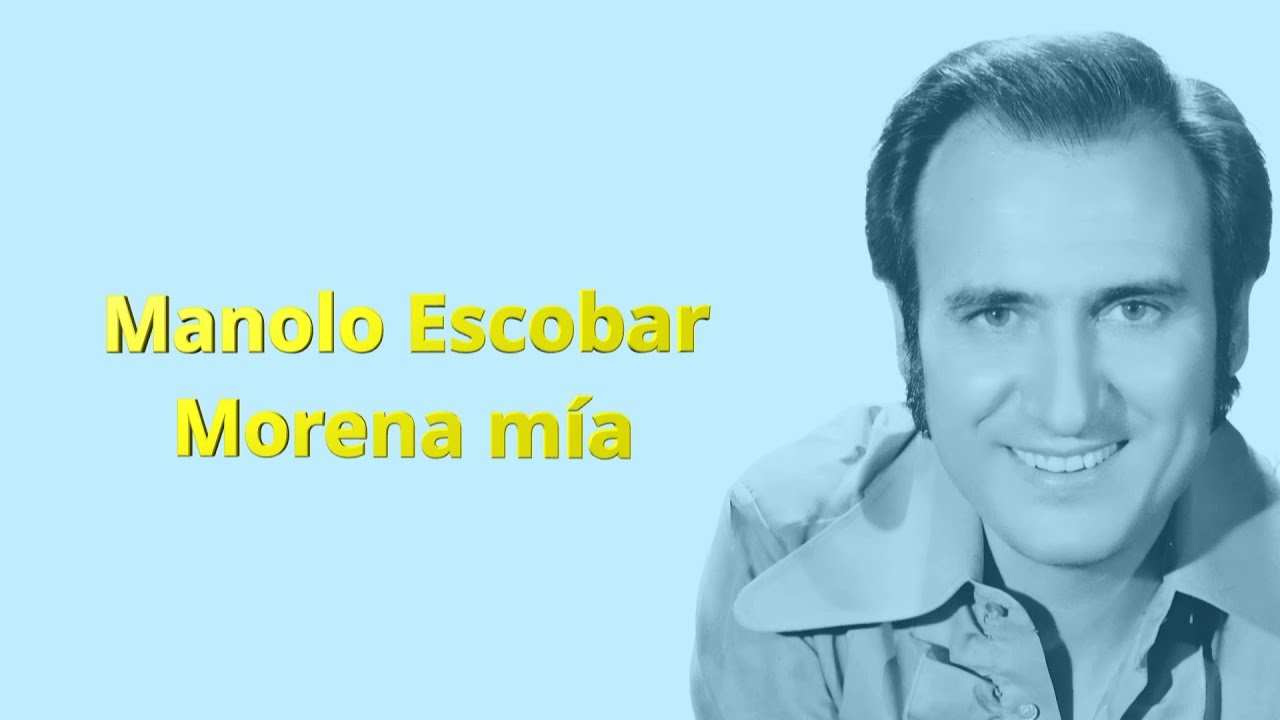 Manolo Escobar -  Morena mía -  Karaoke