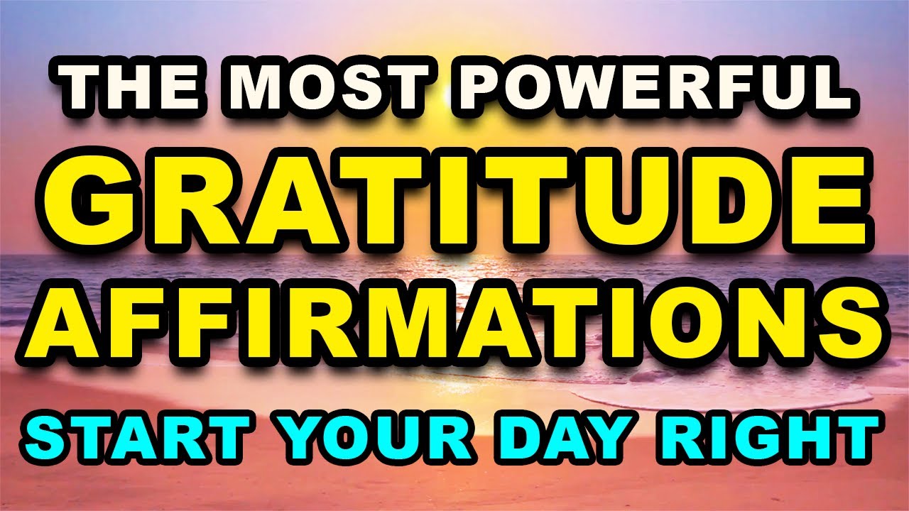 Good Morning Gratitude Affirmations | Positive Affirmations Morning Gratitude | Daily Affirmations
