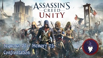 AC UNITY: Sequence 07, Memory 03: CONFRONTATION - 100% SYNC (All Optional Objectives)