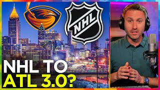 NHL to Atlanta, for a THIRD time? (Pros & cons of expansion)