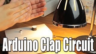 Turn your lights on with clapping?! || Arduino Clap Circuit