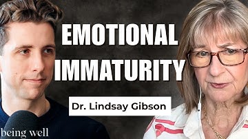 Recovering from Emotionally Immature Parents with Dr. Lindsay Gibson | Being Well