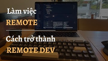 Làm việc REMOTE và cách trở thành Remote Software Engineer | Vlog