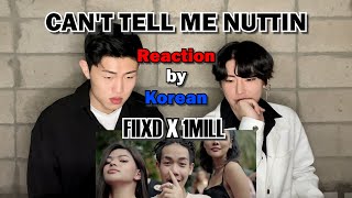 Korean Reaction To Thai Rap "CAN'T TELL ME NUTTIN"| FIIXD X 1MILL | DIAMOND | 19HUNNID | 1-FLOW