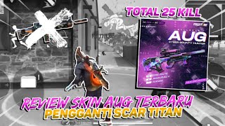 REVIEW SKIN AUG TERBARU PENGGANTI SCAR TITAN!! KEPALA MUSUH GAMPANG BANGET DI COPOTIN! Ft. Eks Sam