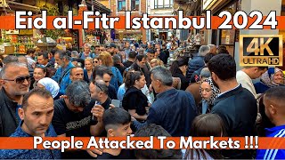 : Eid al-Fitr Istanbul Bazaar 2024 People Attacked To Buy All Market | 4K EMINONU Walking Tour Video