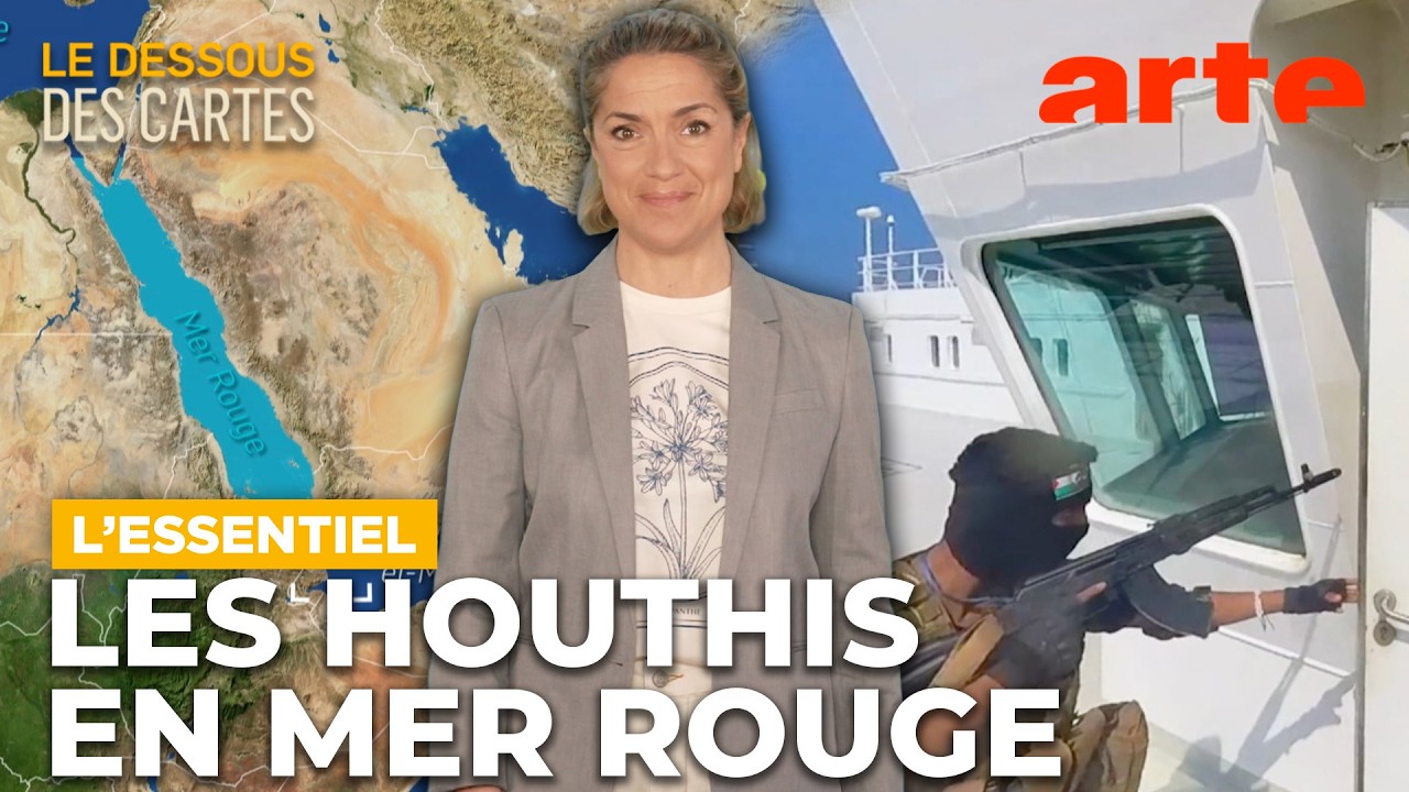 Les Houthis en mer Rouge : un nouveau front ? | L'Essentiel du Dessous des cartes | ARTE