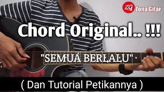 Chord Original SEMUA BERLALU farel alfara & Tutorial Petikannya