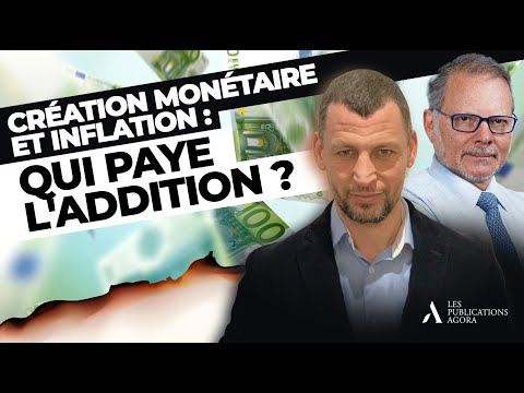 Anice Lajnef – Philippe Béchade : Création monétaire et inflation : qui paye l’addition ?