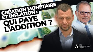 Anice Lajnef – Philippe Béchade : Création monétaire et inflation : qui paye l’addition ?