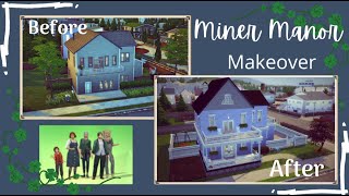 Miner Manor Makeover