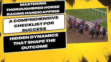 Mastering Thoroughbred Horse Racing Handicapping: A Comprehensive Checklist for Success