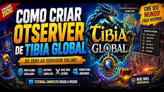 Como Criar um OTServer de Tibia Global Na Nova Versão Video Atualizado!