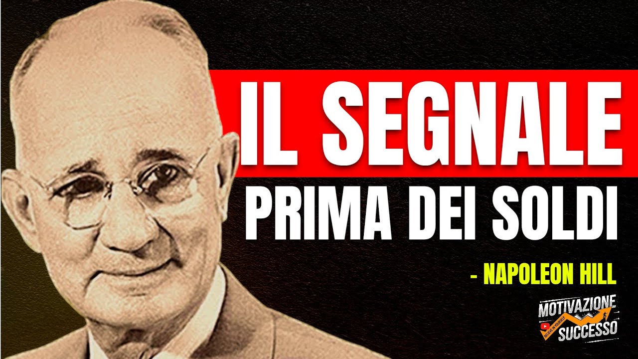 Questo segnale arriva prima che appaiano i soldi | Napoleon Hill Motivazione e Sucesso