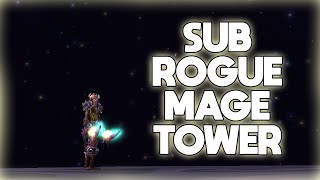 Noob Subtlety Rogue Mage tower guide - Closing The Eye done the easiest way