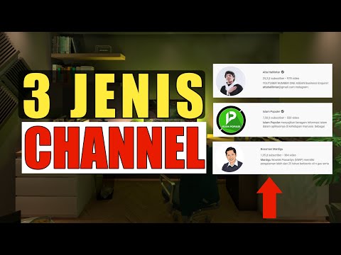 3 Jenis Channel Youtube - Awas Jangan Salah Memilih!