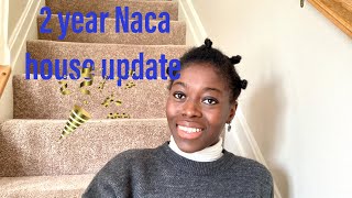 2 years Naca house update ( any complaints/ regrets?😏)