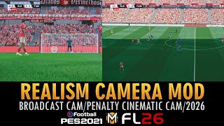 MOD de CÁMARA REALISTA (Transmisión \u0026 Penalty) ➠ PES 2021 \u0026 FOOTBALL LIFE 26
