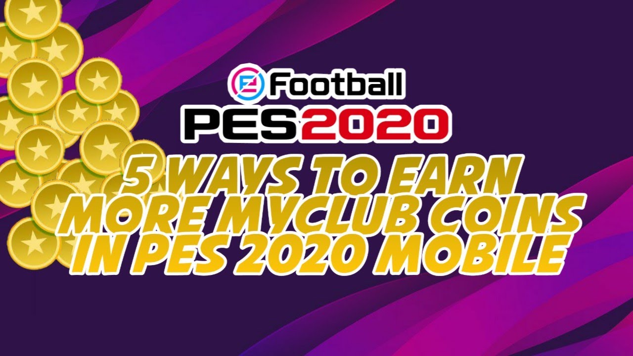 5 Ways to earn more coins in PES 2020 mobile | How to get more coins | by Mr MAD