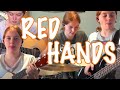 Red Hands - Walk Off The Earth - Cover