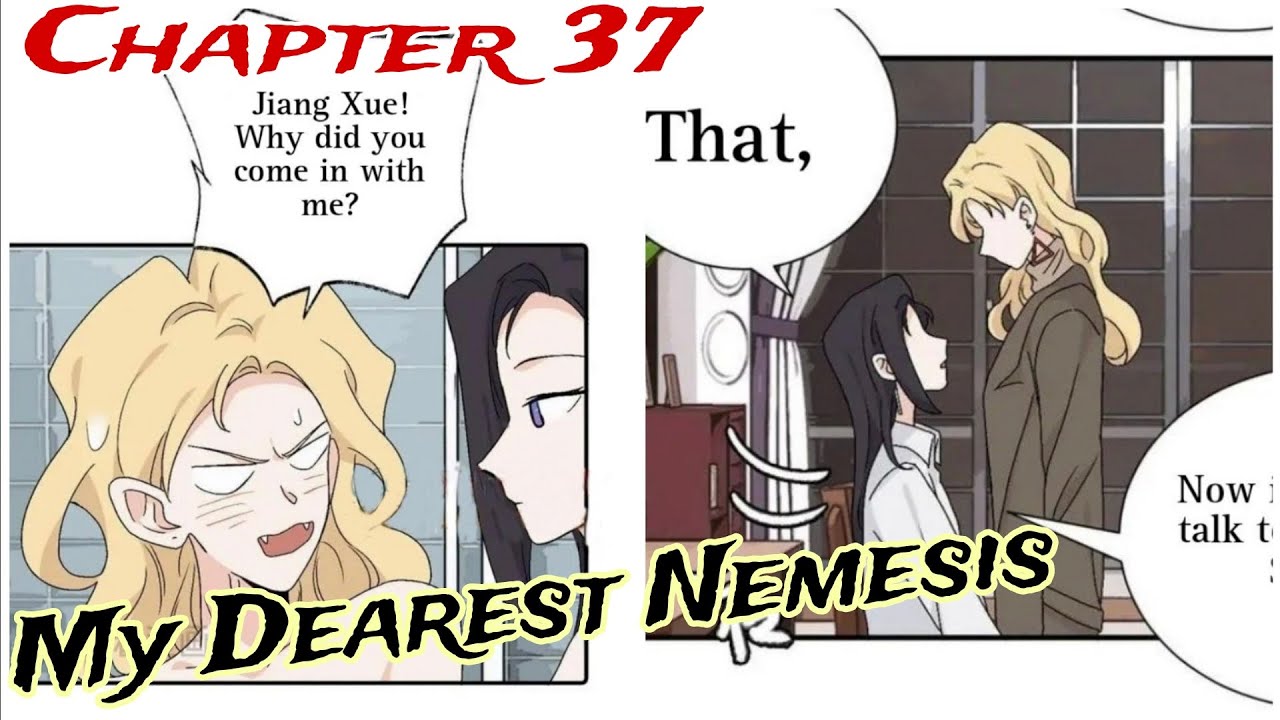 My Dearest Nemesis Ch 37 #mangayuri #yuri #yurimanga #yurimanhua #
