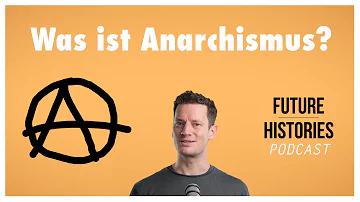 Was ist eine anarchistische Gesellschaft?