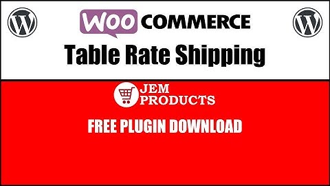 WooCommerce Table Rate Shipping - Free Plugin