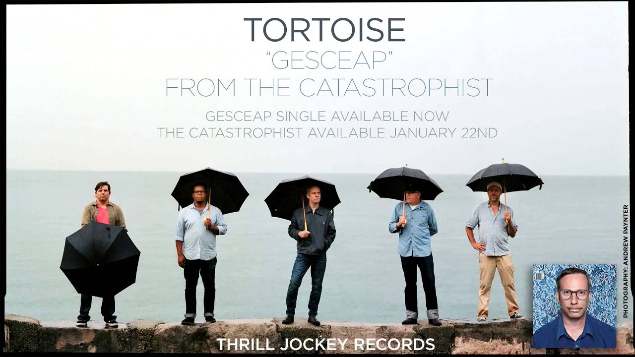 Tortoise (band) Tortoise Gesceap Official Audio YouTube