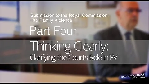 Submission to the Royal Commission into FV: Part 4 Thinking Clearly